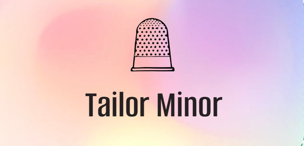 Tailor Minor